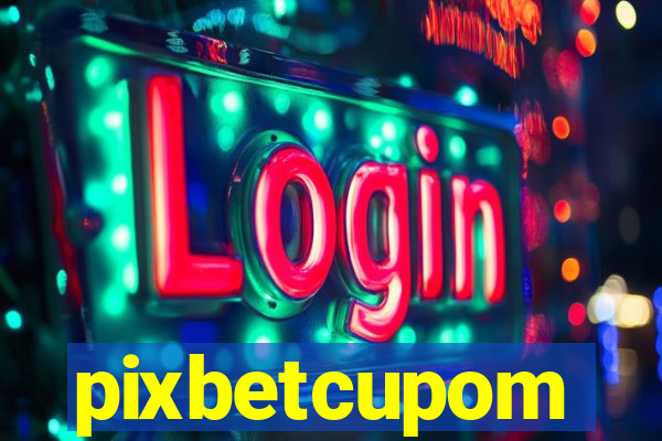 pixbetcupom
