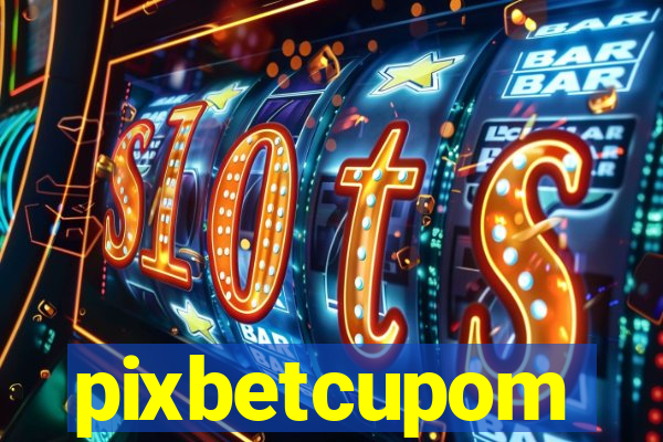 pixbetcupom