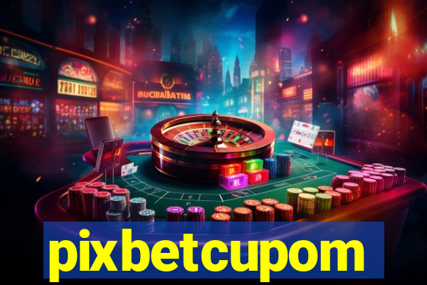 pixbetcupom