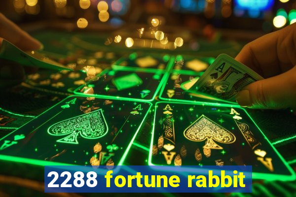 2288 fortune rabbit