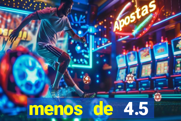 menos de 4.5 escanteios o que significa