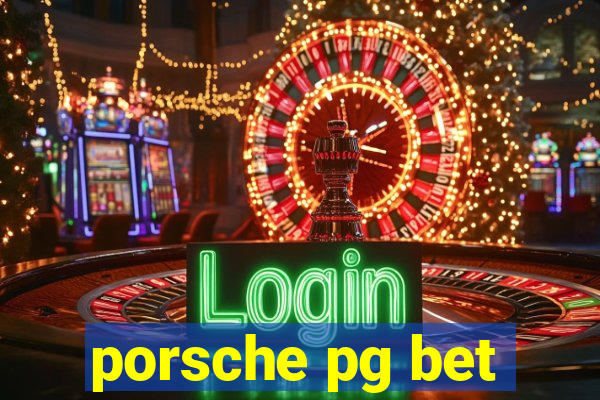 porsche pg bet