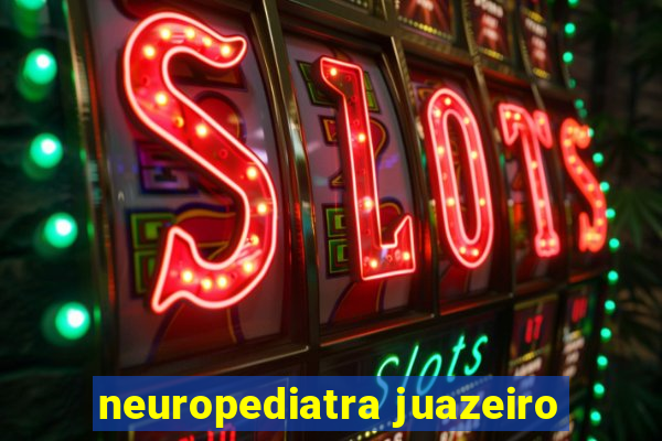 neuropediatra juazeiro