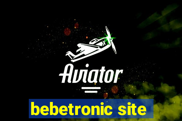 bebetronic site