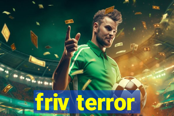 friv terror