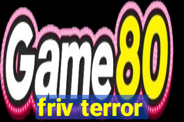 friv terror