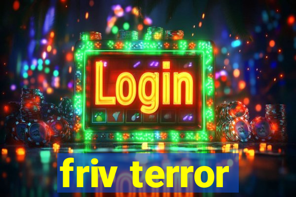 friv terror