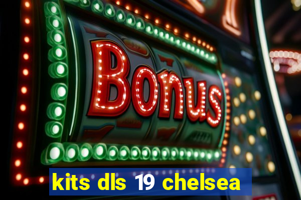 kits dls 19 chelsea