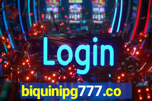 biquinipg777.com