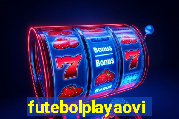 futebolplayaovivo