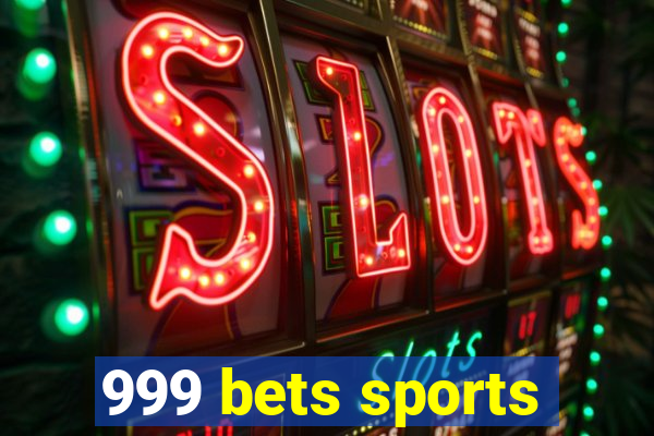 999 bets sports