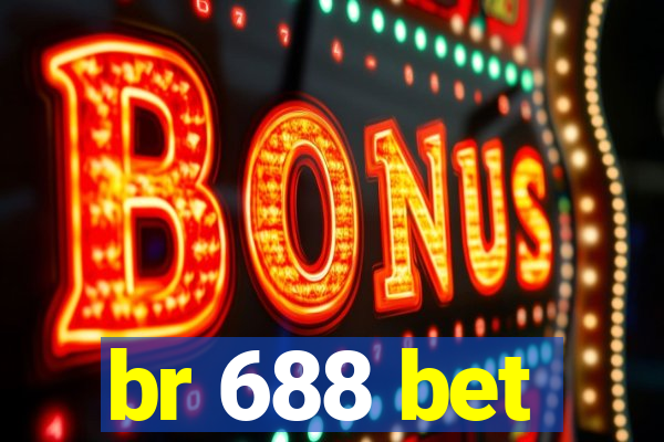 br 688 bet