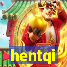 hentqi