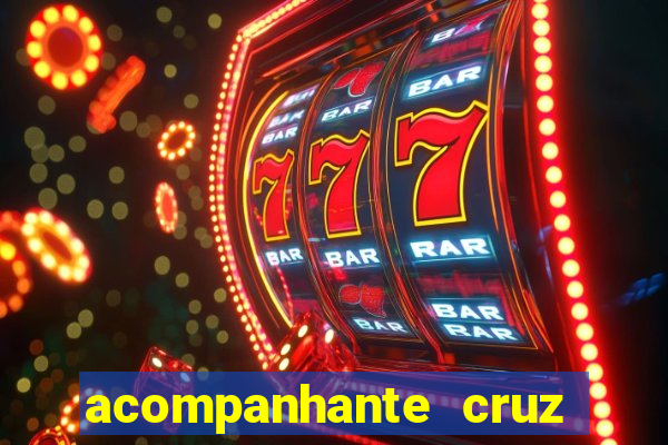 acompanhante cruz das almas