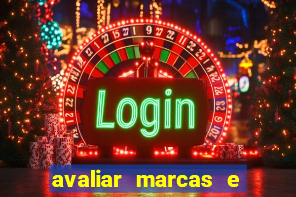 avaliar marcas e ganhar dinheiro