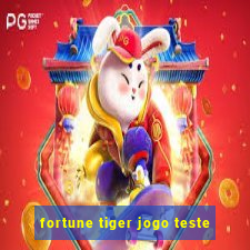 fortune tiger jogo teste