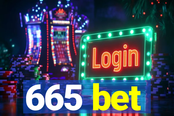 665 bet