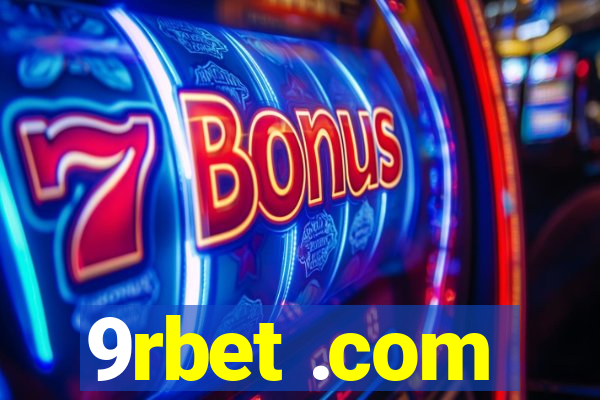 9rbet .com