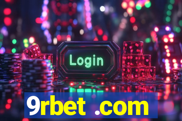 9rbet .com