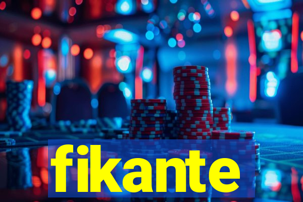fikante