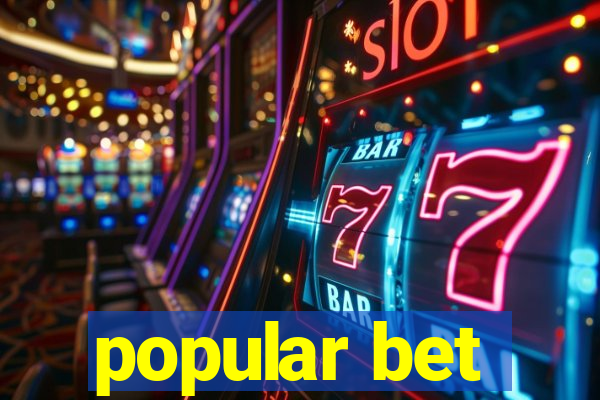 popular bet