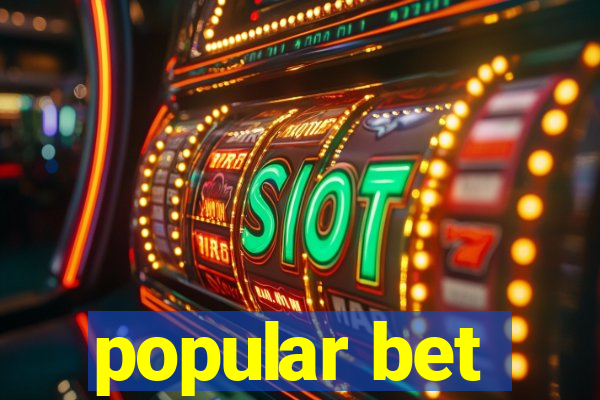 popular bet