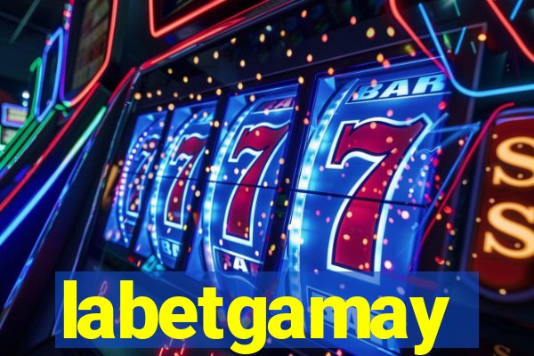 labetgamay