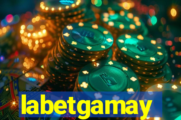 labetgamay