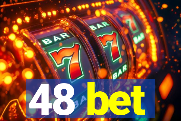 48 bet