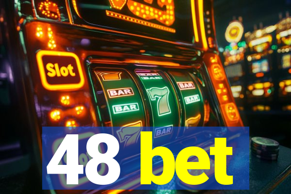 48 bet