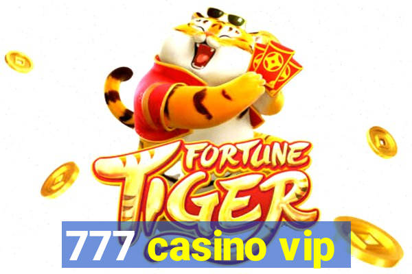 777 casino vip