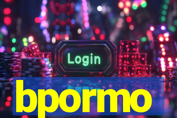 bpormo