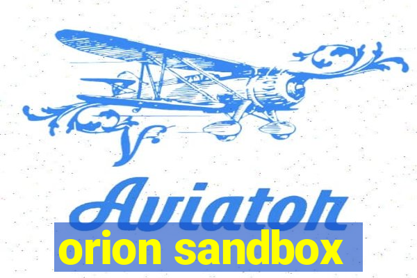 orion sandbox