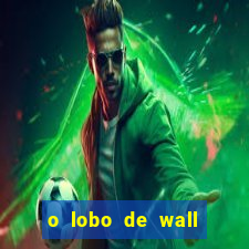 o lobo de wall street megaflix