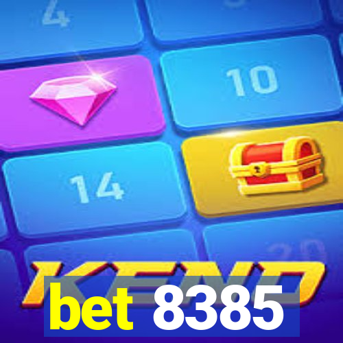 bet 8385
