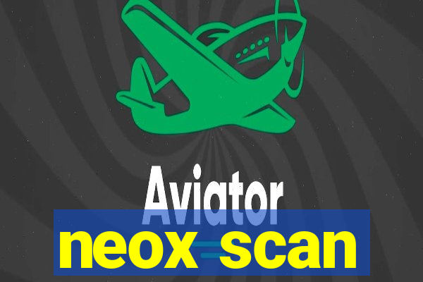 neox scan
