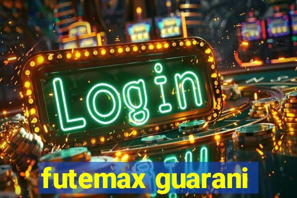futemax guarani