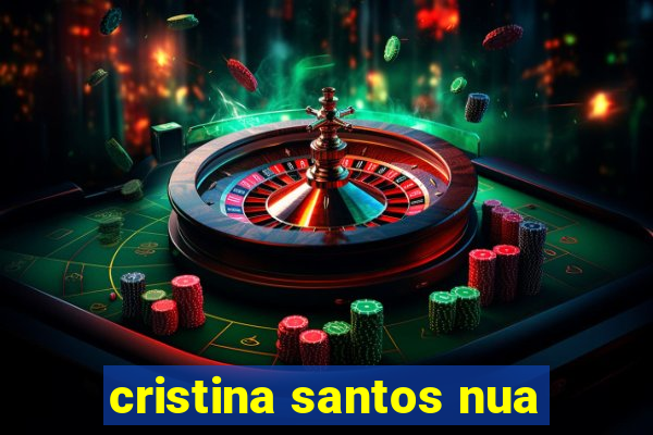 cristina santos nua