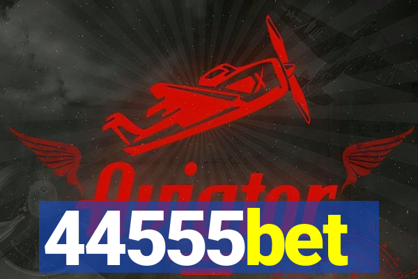 44555bet