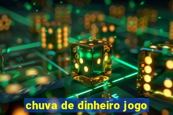 chuva de dinheiro jogo