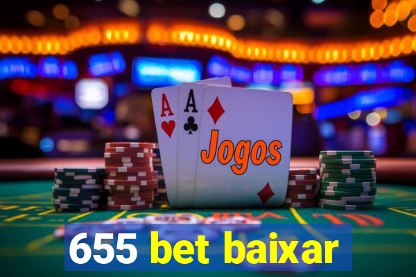 655 bet baixar