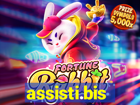 assisti.bis