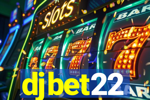 djbet22