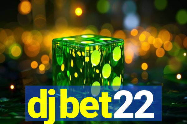djbet22