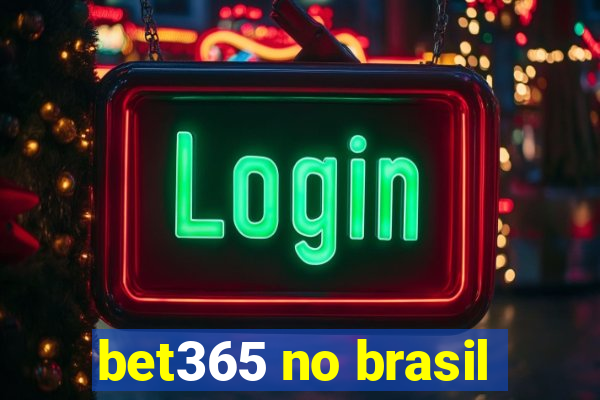 bet365 no brasil