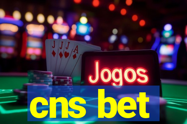 cns bet