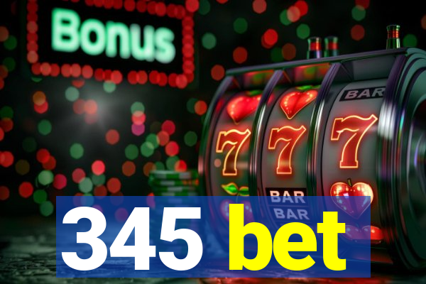 345 bet