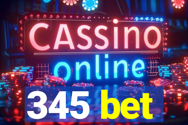 345 bet