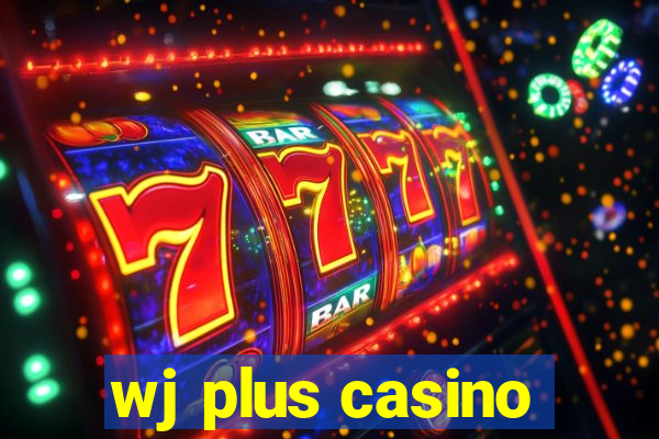 wj plus casino