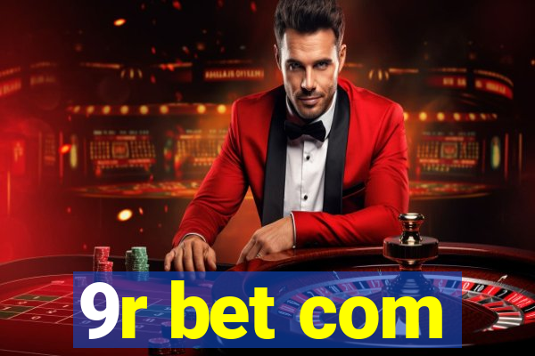 9r bet com